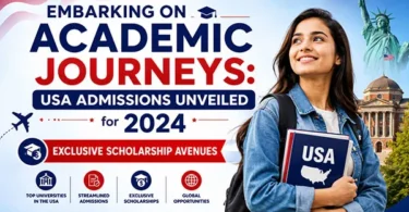 Embarking on Academic Journeys: USA Admissions Unveiled for 2024 – Exclusive Scholarship Avenues